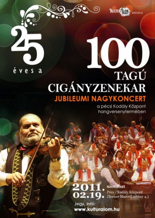   - A 100 tagú Cigányzenekar koncertje