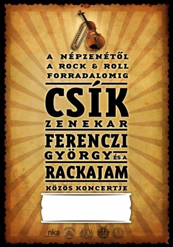   - Csík Zenekar, Ferenczi György és a Rackajam koncertje