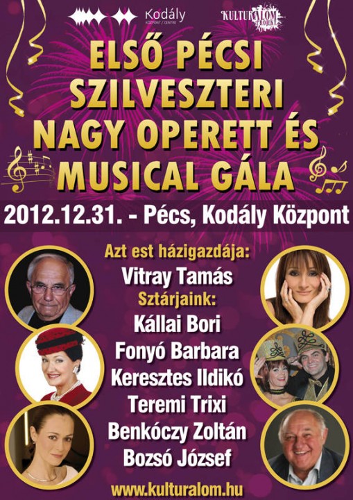 Pécsi Szilveszteri Operett és Musical Gála 2012   - Első Pécsi Szilveszteri Nagy Operett és Musical Gála