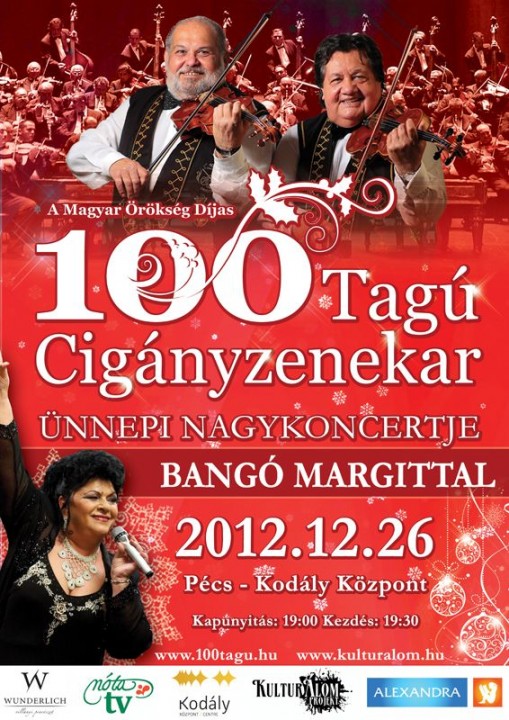   - A 100 Tagú Cigányzenekar Ünnepi Nagykoncertje Bangó Margittal