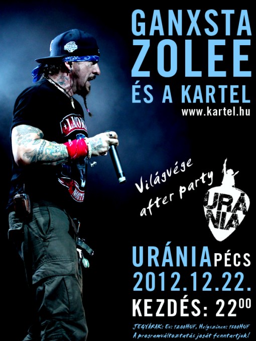   - Ganxsta Zolee és a Kartel koncert